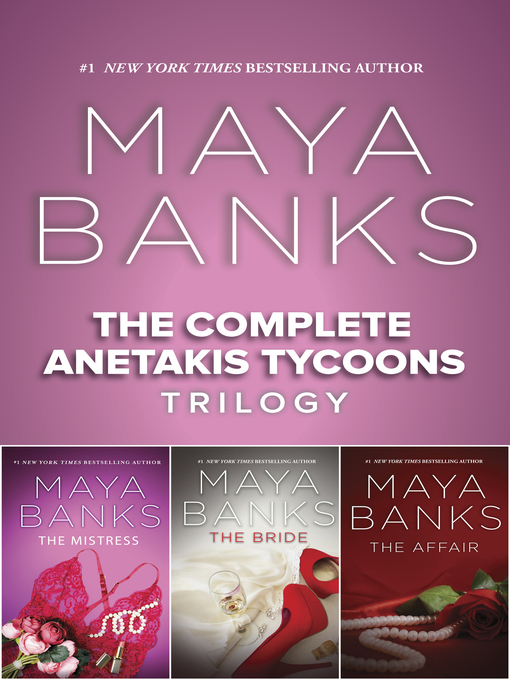 Title details for The Complete Anetakis Tycoons Trilogy by Maya Banks - Wait list